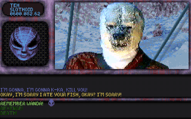 SLOTHOID: Okay, I'm sorry I ate your fish, okay? I'm sorry!