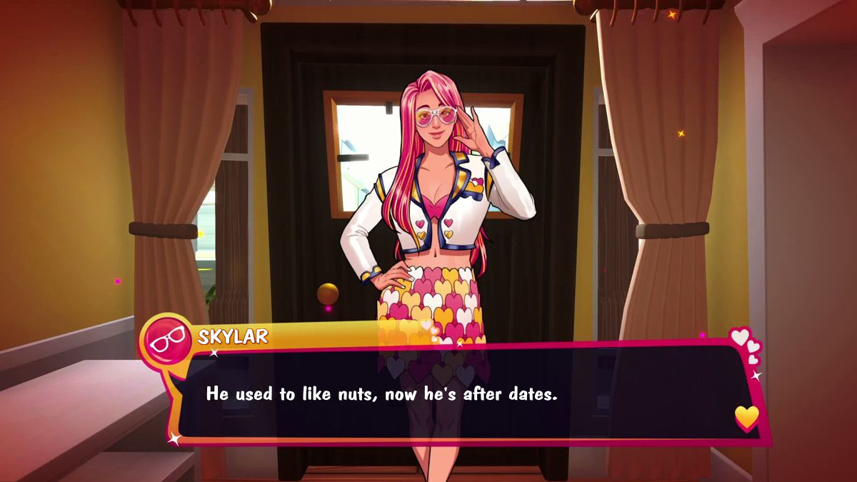 SKYLAR: He used to like nuts, now he's after dates.