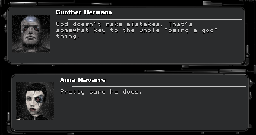 GUNTHER HERMANN: God doesn't make mistakes. That's somewhat key to the whole being a god thing. ANNA NAVARRE: Pretty sure he does.