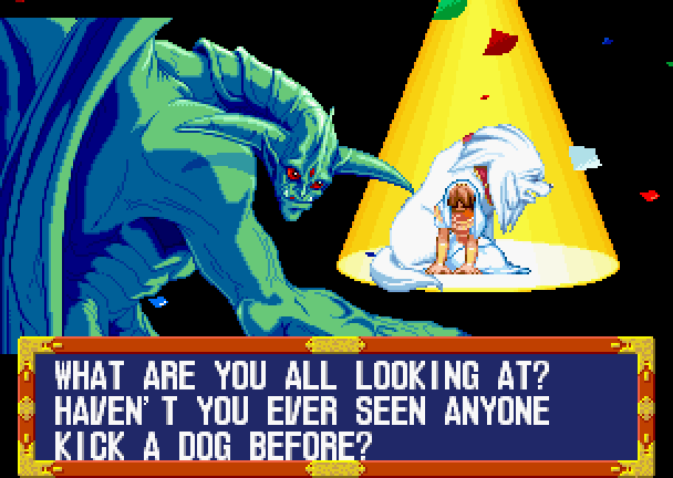 LUCIFELLER: What are you all looking at? Haven't you ever seen anyone kick a dog before?