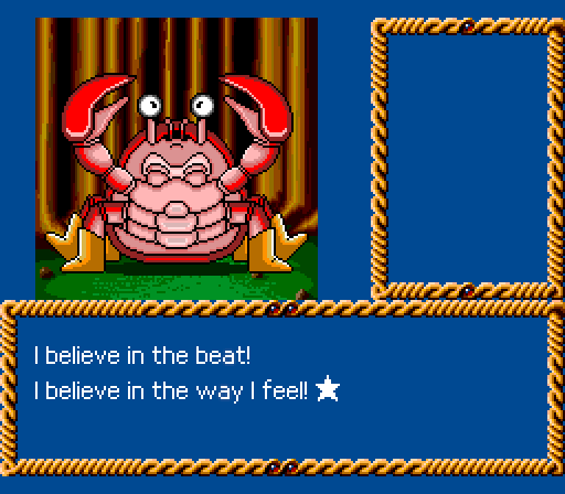 DANCING CRAB: I believe in the beat! I believe in the way I feel!