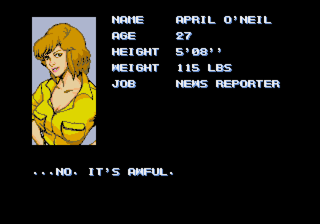 APRIL O'NEAL: ...no, it's awful.