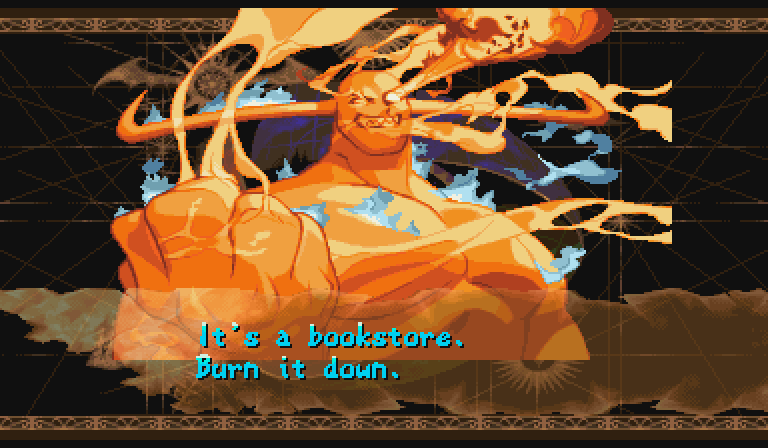 PYRON: It's a bookstore. Burn it down.