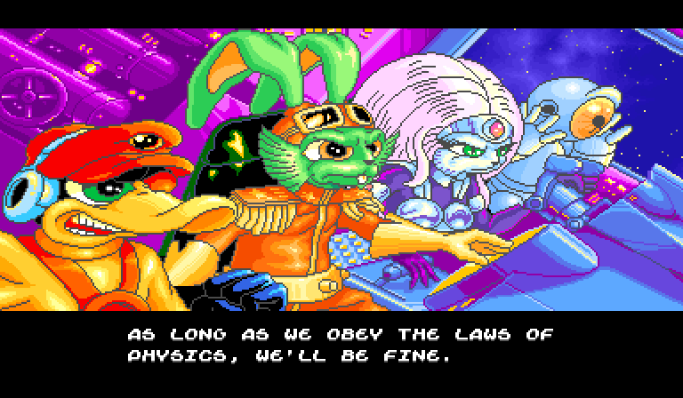 DEADEYE DUCK: As long as we obey the laws of physics, we'll be fine.