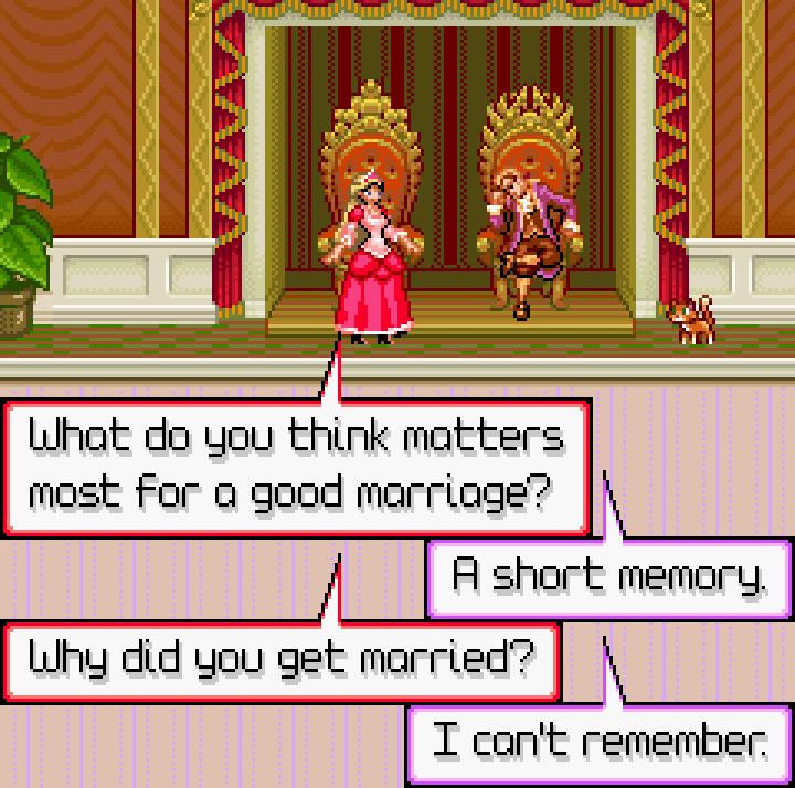 BARBIE: What do you think matters most for a good marriage? KING: A short memory. BARBIE: Why did you get married? KING: I can't remember.