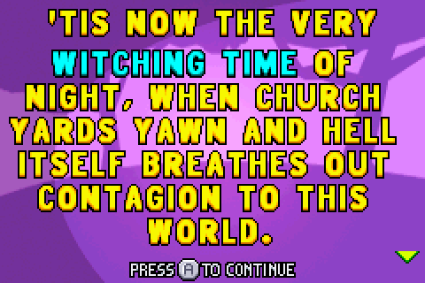 ANNOUNCEMENT: 'Tis now the very witching time of night, when church yards yawn and hell itself breathes out contagion to this world.