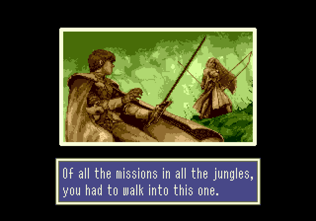 ORAKIO: Of all the missions in all the jungles, you had to walk into this one.