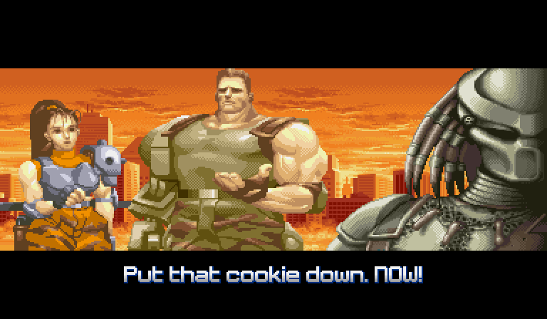 MAJOR ALAN DUTCH SCHAEFER: Put that cookie down. NOW!