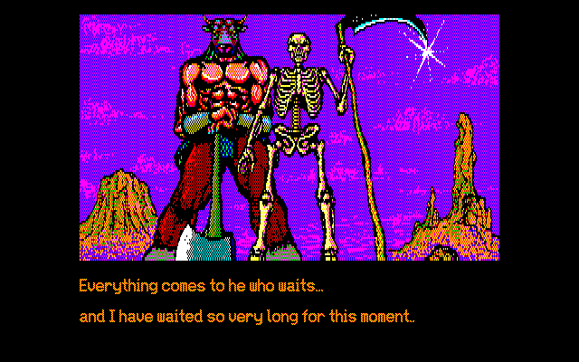 SKELETON: Everything comes to he who waits... and I have waited so very long for this moment.