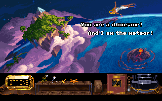 ZANTHIA: You are a dinosaur! And I am the meteor!