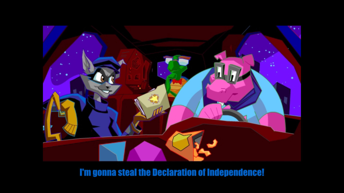 SLY COOPER: I'm gonna steal the Declaration of Independence!