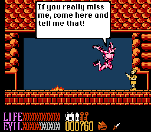 DEMON: If you really miss me, come here and tell me that!