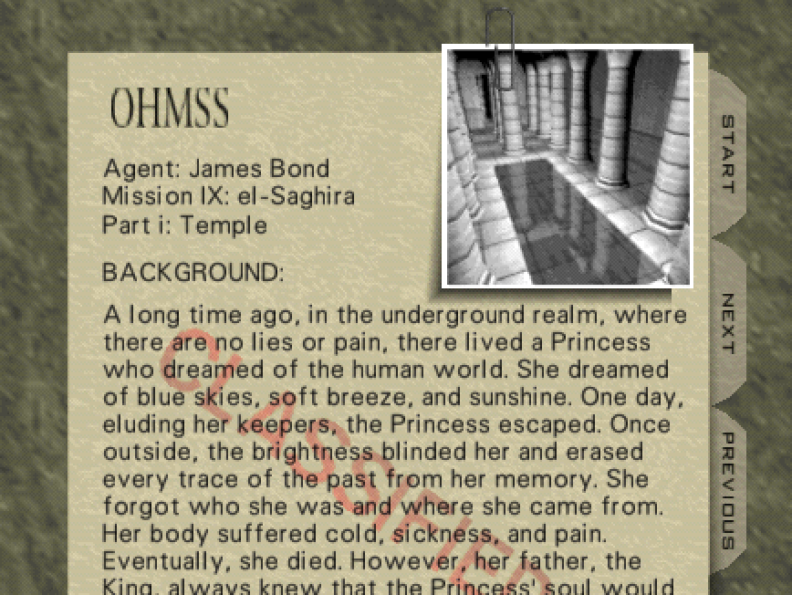 MISSION BRIEFING: A long time ago, in the underground realm, where there are no lies or pain, there lived a Princess who dreamed of the human world. She dreamed of blue skies, soft breeze, and sunshine. One day, eluding her keepers, the Princess escaped. Once outside, the brightness blinded her and erased every trace of the past from her memory. She forgot who she was and where she came from. Her body suffered cold, sickness, and pain. Eventually, she died. However, her father, the King, always knew that the Princess' soul would return, perhaps in another body, in another place, at another time. And he would wait for her, until he drew his last breath, until the world stopped turning...