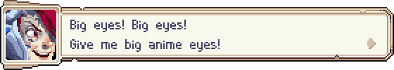 RAGNA: Big eyes! Big eyes! Give me big anime eyes!