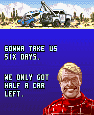 IVAN IRONMAN STEWART: Gonna take us six days. We only got half a car left.