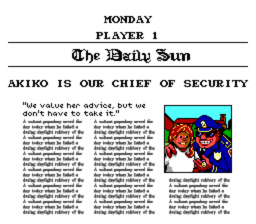 THE DAILY SUN HEADLINE: Akiko is our chief of security. COP: We value her advice, but we don't have to take it.