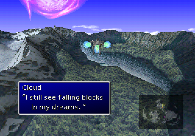 CLOUD: I still see falling blocks in my dreams.