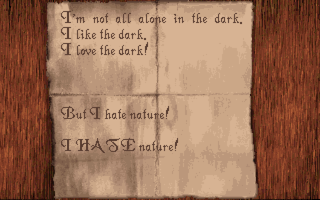 HANDWRITTEN NOTE: I'm not all alone in the dark. I like the dark. I love the dark.; But I hate nature! I HATE nature!