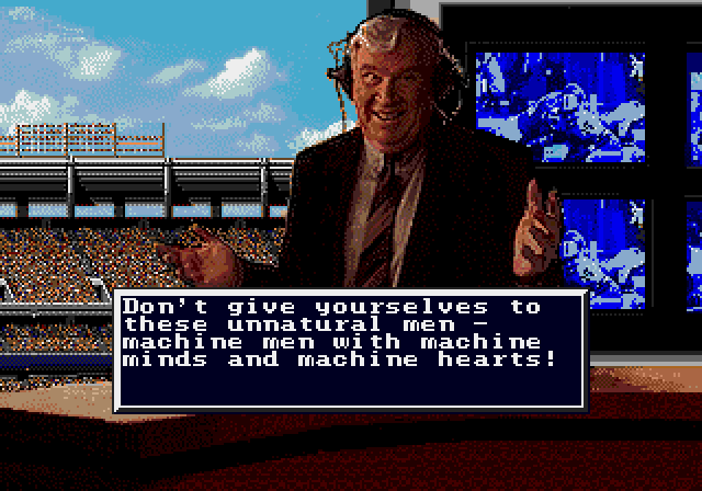 JOHN MADDEN: Don't give yourselves to these unnatural men - machine men with machine minds and machine hearts!