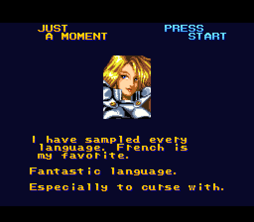 JEANNE D'ARC: I have sampled every language. French is my favorite. Fantastic language. Especially to curse with.