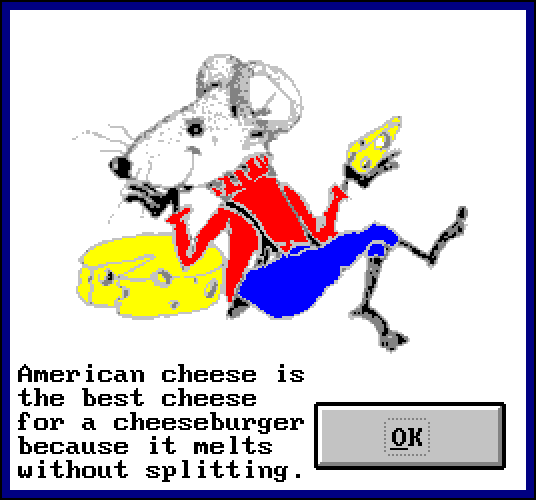 THE CHEESE TERMINATOR: American cheese is the best cheese for a cheeseburger because it melts without splitting.