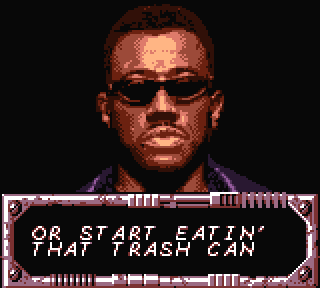 BLADE: or start eatin' that trash can