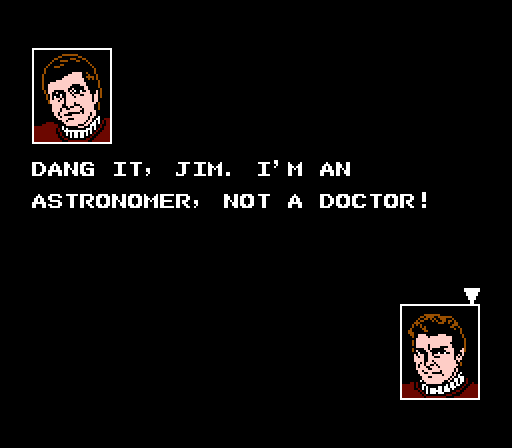 CHEKOV: Dang it, Jim. I'm an astronomer, not a doctor!