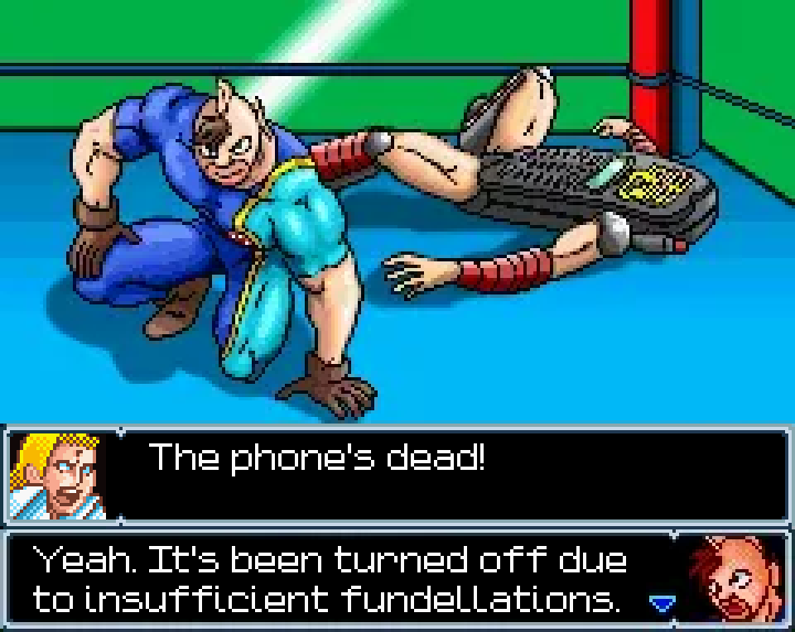 TERRY THE KID: The phone's dead! KID MUSCLE: Yeah. It's been turned off due to insufficient fundellations.