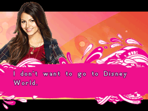 TORI: I don't want to go to Disney World.